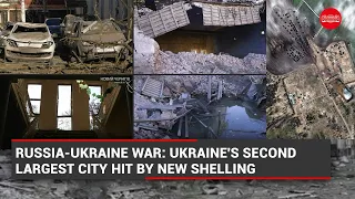 Russia-Ukraine War: Ukraine's 2nd-largest city hit by new shelling, Russia bombs civilian areas