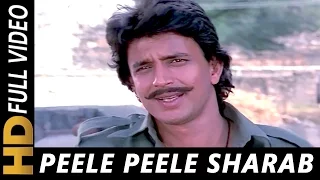 Peele Peele Sharab Hai Peele| Manhar Udhas, Shabbir Kumar, Suresh Wadkar | Ghulami Songs | Mithun