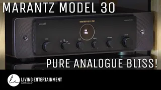 Marantz Model 30: Pure Analogue Bliss!