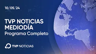 TVP Noticias Mediodía - Noticiero 10/05/2024