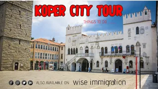 KOPER CITY TOUR | SLOVENIA | THINGS TO DO...