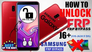 #ID_UL_key How to UNLOCK SAMSUNG J6 Plus (SM-J610F/DS) REMOVE Google Account FRP bypass Android 8.1