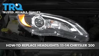 How to Replace Headlights 11-14 Chrysler 200