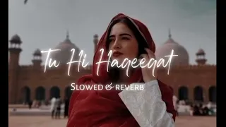 Tu Hi Haqeeqat Full Audio Lofi ( Slowed+Reverbed) || Emraan Hashmi, Soha Ali Khan || Tum Mile