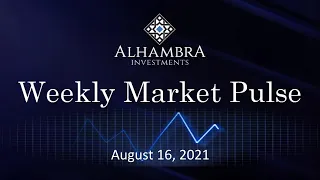 Weekly Market Pulse August 16, 2021