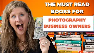 3 Must Read Books For Photography Business Owners To Skyrocket Growth