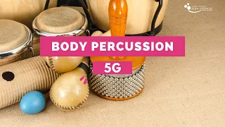 #2022 Body Percussion 5G - Tones and I