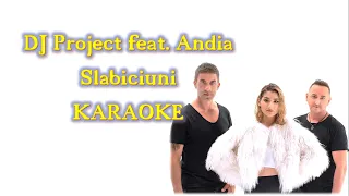 DJ Project feat. Andia - Slabiciuni / KARAOKE