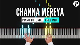 Channa Mereya Piano Tutorial Instrumental | Arijit Singh | Cover | Ringtone | Karaoke