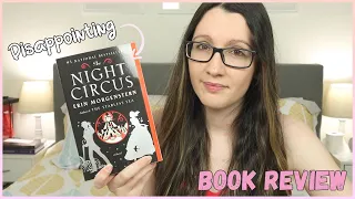 The Night Circus by Erin Morgenstern | Book Review *rant*