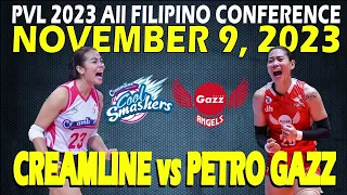 CREAMLINE vs PETRO GAZZ • PVL All Filipino Conference 2023 • NOVEMBER 9, 2023