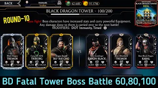 Black Dragon Fatal Tower Bosses Battle 60,80 & 100 Fights + Reward | MK Mobile