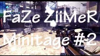 FaZe ZiiMeR: Black Ops 2 Minitage #2