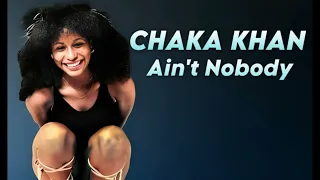 Chaka Khan - Ain't Nobody (Orig. Full Instrumental BV) HD Enhanced Sound 2023