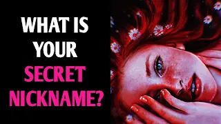 WHAT IS YOUR SECRET NICKNAME? Personality Test Quiz - 1 Million Tests