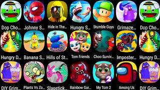 Bowmasters,Plants Vs Zombies 2,Stumble Guys,Grimaze Monster,Hungry Shark,Tom Friends,Choo Survival