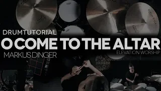 O COME TO THE ALTAR - ELEVATION WORSHIP - Drumtutorial Markus Dinger