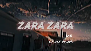 Zara zara bahekta hai-- jalraj...[ slowed + reverb ] lyrics