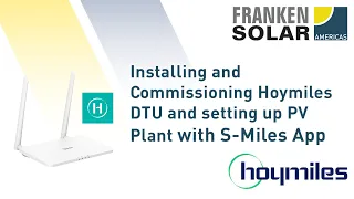 Installing S-Miles App - Commissioning Hoymiles DTU and setting up PV Plant