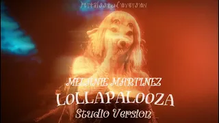 Melanie Martinez - TUNNEL VISION / FAERIE SOIRÉE (Lollapalooza Studio Version - Instrumental )