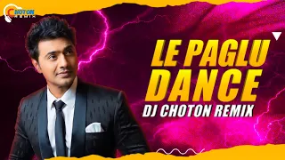 Le Paglu Dance DJ | Remix | DJ Choton | 2023 Remix | Dev | Koel Mallick | #tiktok @djchoton #viral