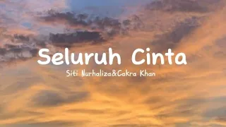 Siti Nurhaliza & Cakra Khan - Seluruh Cinta - Lirik Lagu#laguviral #liriklagu #seluruhcinta