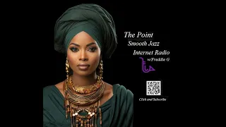 The Point Smooth Jazz Internet Radio 01.17.24