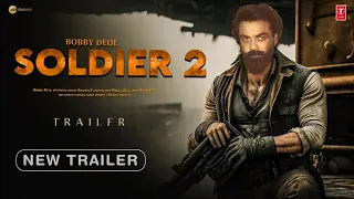 SOLDIER 2 - Trailer | Bobby Deol | Rashmika Mandanna | Sunny Deol | New Movie 2024 |