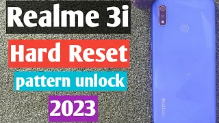 Realme 3i Hard reset /pattern unlock /Easy methad 2023