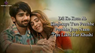 Ishq Badhta Gaya (LYRICS) - Pawandeep Rajan | Preet & Hiba Nawab | Jeet Gannguli, Rashmi Virag