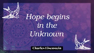 Hope Begins in the Unknown