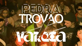 NORA ⌇ PEDRA TROVÃO X VÁRZEA