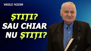 Vasile Hozan - Știți? Sau chiar nu știți?