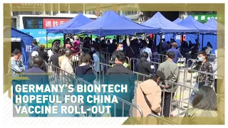 BioNTech CEO Ugur Sahin hopeful for China vaccine roll-out