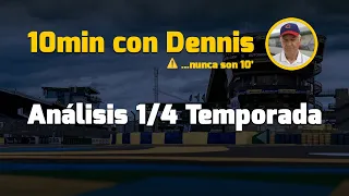 10min con Dennis: Análisis primer cuarto de temporada