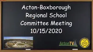 Acton Boxborough Regional School Committee Meeting 10/15/2020