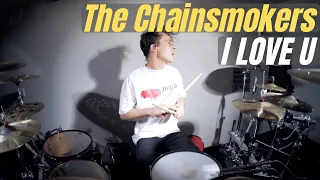 The Chainsmokers - I Love U - Matt McGuire Drum Cover