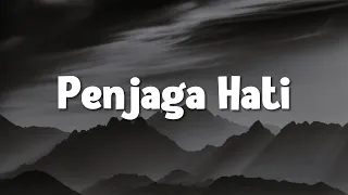 Nadhif Basalamah - Penjaga Hati (Lirik)