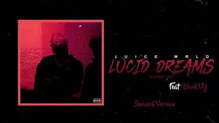 Juice WRLD - Lucid Dreams (Spanish Remix) ft BlackVY