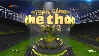 Toàn cảnh thể thao 2018 | VTV24