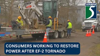 Consumers Energy working to restore power after EF-2 tornado