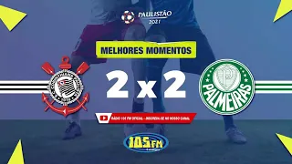 Melhores Momentos Corinthians 2 x 2 Palmeiras - Campeonato Paulista 2021
