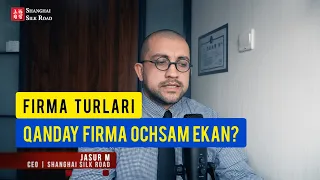 FIRMA TURLARI - "QANDAY FIRMA OCHSAM EKAN?" | Jasur Mavlyanov