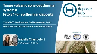 ODH 102 - Isabelle Chambefort - Taupo Volcanic Zone Geothermal Systems And Epithermal Deposits?