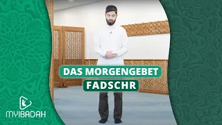 So geht das Morgengebet! (Fadschr) ⦙ MyIbadah ⦙