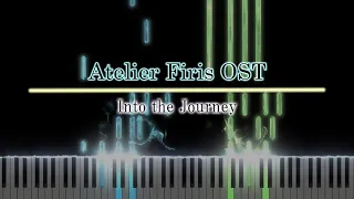 【Atelier Firis】Into the Journey【ピアノアレンジ】