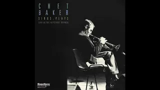 Chet Baker - Blue N Boogie (Recorded Live at the Keystone Korner, February 1978)