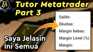 PART 3 : Mengenal Saldo, Ekuitas, Margin Bebas, Margin Level Dalam Metatrader