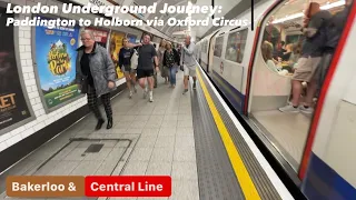 London Underground Journey: Paddington to Holborn via Oxford Circus