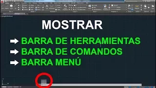 Autocad - Como recuperar  mostrar barra de comandos, barra de herramientas y de menús.